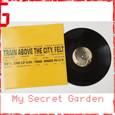 Felt - Train Above The City 1988 UK 1st Pressing Vinyl LP ***READY TO SHIP from Hong Kong*** Felt - Train Above The City 1988 UK 1st Pressing Vinyl LP ***READY TO SHIP from Hong Kong***